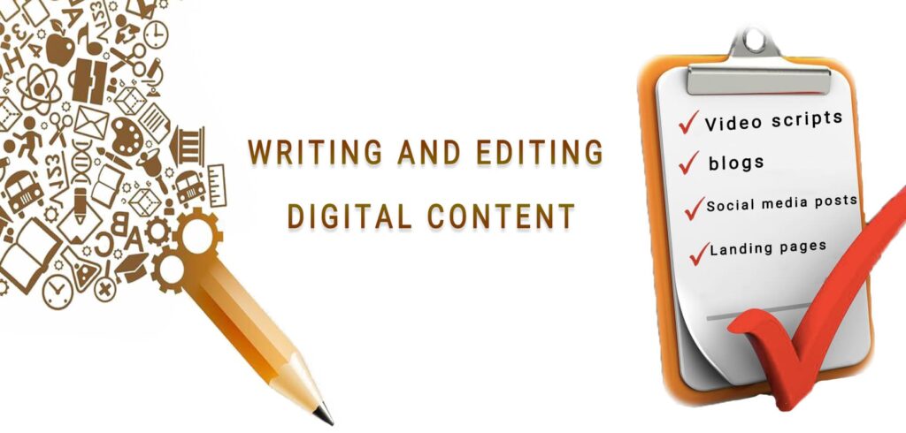 Writing and editing Digital content